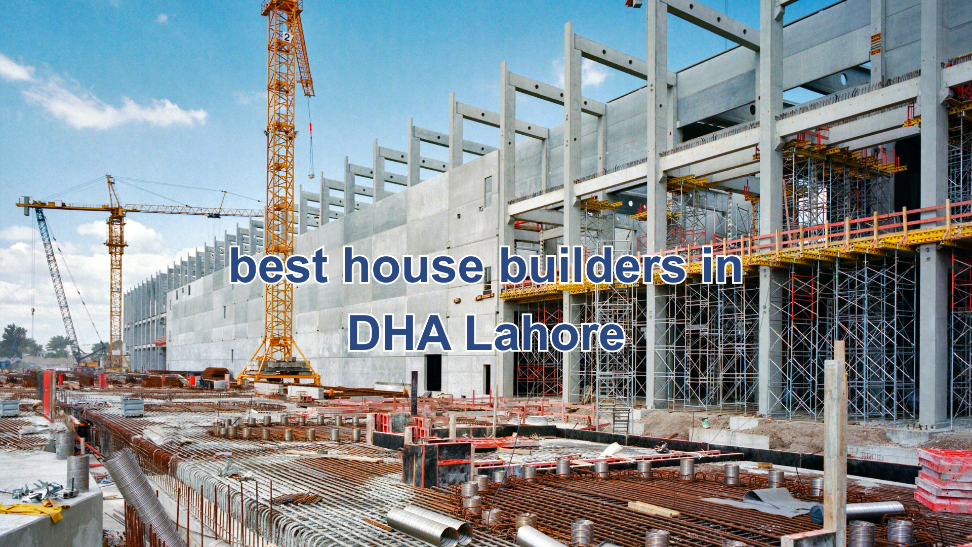 best house builders in DHA Lahore