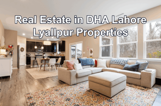 Real Estate in DHA Lahore: Your Complete Guide to Residential and Investment Opportunities
