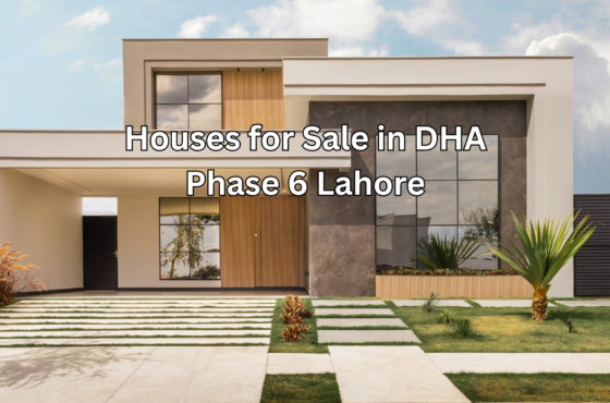 Houses for Sale in DHA Phase 6 Lahore